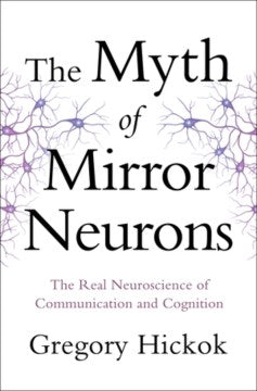 The Myth of Mirror Neurons - MPHOnline.com