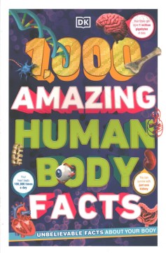 1,000 Amazing Human Body Facts - MPHOnline.com