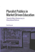 Pluralist Publics in Market-Driven Education - MPHOnline.com