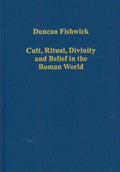 Cult, Ritual, Divinity and Belief in the Roman World - MPHOnline.com