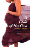 A Child of Her Own - MPHOnline.com