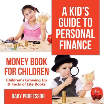 A Kid's Guide to Personal Finance - MPHOnline.com