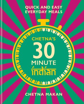 Chetna's 30 Minute Indian - MPHOnline.com