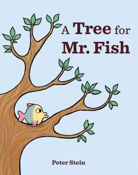 A Tree for Mr. Fish - MPHOnline.com