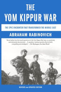 The Yom Kippur War - The Epic Encounter That Transformed The Middle East  (Reprint) - MPHOnline.com