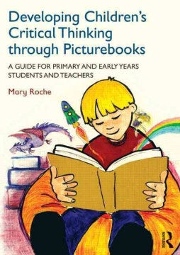 Developing Children?s Critical Thinking Through Picturebooks - MPHOnline.com