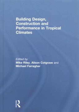 Building Design, Construction and Performance in Tropical Climates - MPHOnline.com