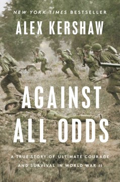 Against All Odds - A True Story of Ultimate Courage and Survival in World War II - MPHOnline.com