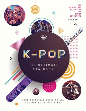 K-Pop - The Ultimate Fan Book - MPHOnline.com