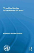 Time Use Studies and Unpaid Care Work - MPHOnline.com