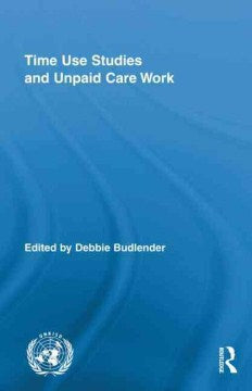 Time Use Studies and Unpaid Care Work - MPHOnline.com