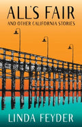 All's Fair and Other California Stories - MPHOnline.com