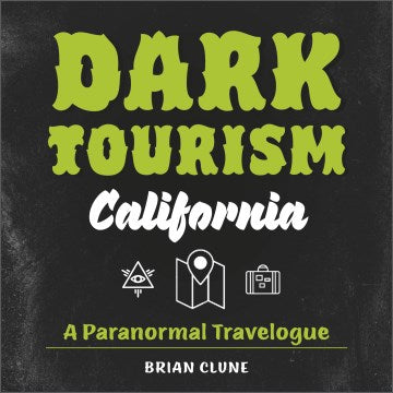 Dark Tourism California - MPHOnline.com