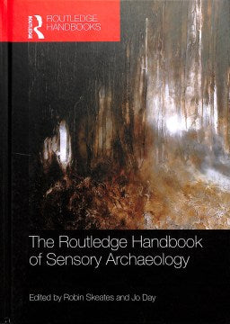 The Routledge Handbook of Sensory Archaeology - MPHOnline.com