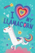 I Love My Llamacorn - MPHOnline.com