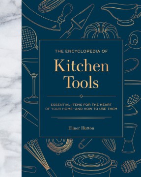 The Encyclopedia of Kitchen Tools - MPHOnline.com