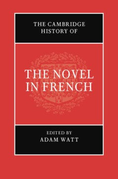 The Cambridge History of the Novel in French - MPHOnline.com