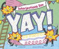 Interjections Say Yay! - MPHOnline.com