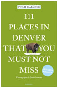 111 Places in Denver That You Must Not Miss - MPHOnline.com