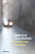 Esta bruma insensate / This Senseless Fog - MPHOnline.com