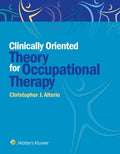 Clinically Oriented Theory for Occupational Therapy - MPHOnline.com