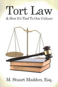 Tort Law and How It's Tied to Our Culture - MPHOnline.com