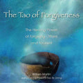 The Tao of Forgiveness - The Healing Power of Forgiving Others and Yourself - MPHOnline.com