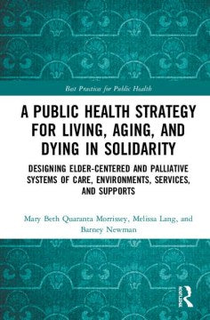 A Public Health Strategy for Living, Aging and Dying in Solidarity - MPHOnline.com