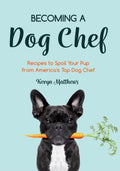 Becoming a Dog Chef - MPHOnline.com