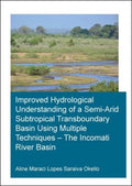 Improved Hydrological Understanding of a Semi-Arid Subtropical Transboundary Basin Using Multiple Techniques - MPHOnline.com