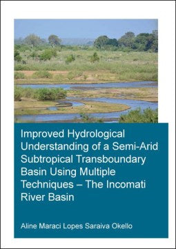 Improved Hydrological Understanding of a Semi-Arid Subtropical Transboundary Basin Using Multiple Techniques - MPHOnline.com