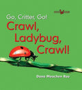 Go, Critter, Go!, Crawl, Ladybug, Crawl! - MPHOnline.com