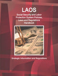 Laos Social Security and Labor Protection System, Policies, Laws and Regulations Handbook - MPHOnline.com