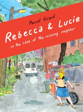 Rebecca & Lucie in the Case of the Missing Neighbor - MPHOnline.com