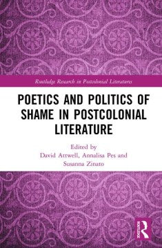 Poetics and Politics of Shame in Postcolonial Literature - MPHOnline.com