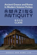 Ancient Greece and Rome in Modern Science Fiction - MPHOnline.com