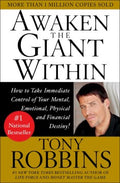 Awaken the Giant within: How to Take Immediate Control of Your Mental, Physical and Emotional Self - MPHOnline.com