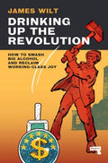 Drinking Up The Revolution - MPHOnline.com