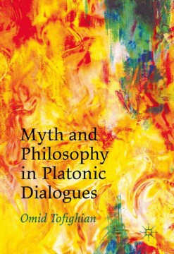 Myth and Philosophy in Platonic Dialogues - MPHOnline.com