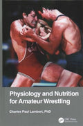 Physiology and Nutrition for Amateur Wrestling - MPHOnline.com