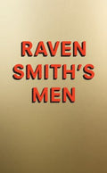 Raven Smith's Men - MPHOnline.com