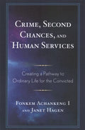 Crime, Second Chances, and Human Services - MPHOnline.com