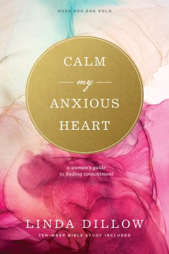 Calm My Anxious Heart - MPHOnline.com