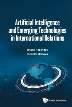 Artificial Intelligence and Emerging Technologies in International Relations - MPHOnline.com