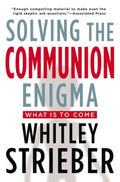 Solving the Communion Enigma - What is to Come  (Reprint) - MPHOnline.com