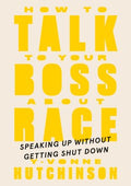 How To Talk To Your Boss About Race : Speaking Up Without Getting Shut Down - MPHOnline.com