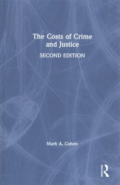 The Costs of Crime and Justice - MPHOnline.com