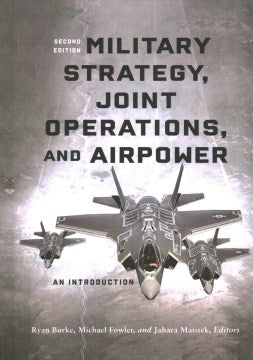 Military Strategy, Joint Operations, and Airpower - MPHOnline.com