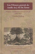 Lire L?histoire G?n?rale Des Antilles De J.-b. Du Tertre - MPHOnline.com