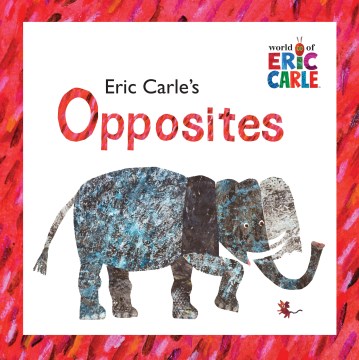 Eric Carle's Opposites - MPHOnline.com